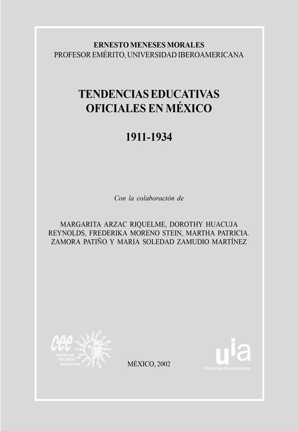 Tendencias educativas oficiales de México, Tomo II, 1911-1934
