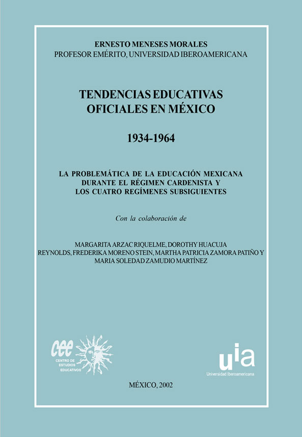 Tendencias educativas oficiales de México, Tomo III, 1934-1964