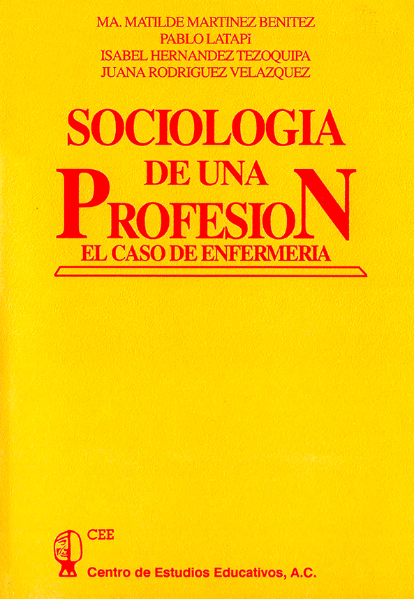 Sociología de una profesión El caso de enfermería