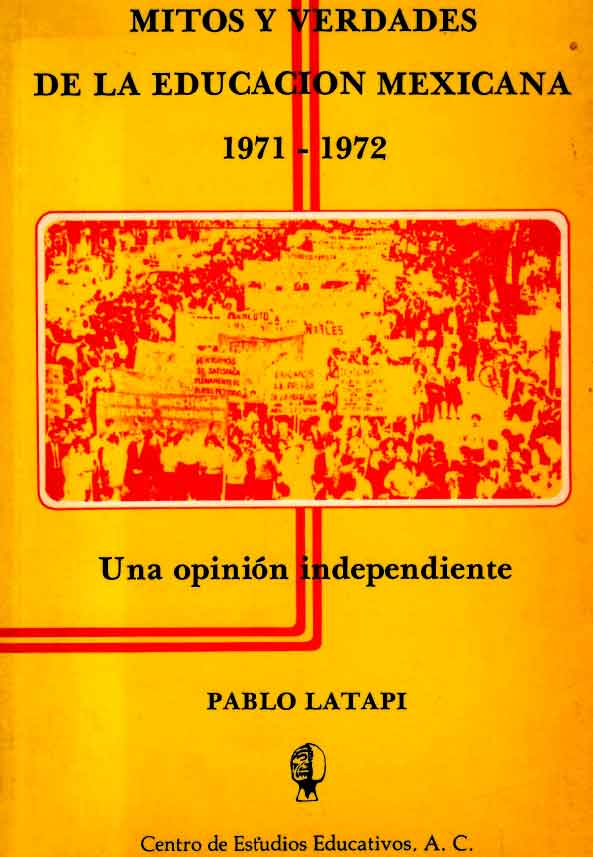 Mitos y Verdades de la Educación Mexicana (1971-1972)
